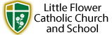 Little Flower Catholic Church and School